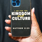 I Am For The Kingdom & Culture iPhone Case