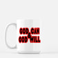 God Can & God Will Mug