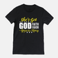 She’s Got God | Faith | Favor | Grace & Mercy Tee