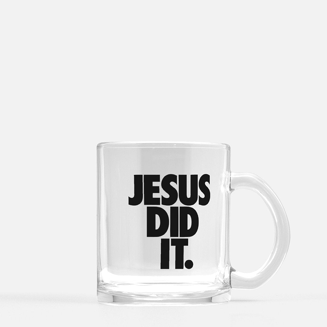 Jesus Did It Clear Glass Mug