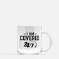 I Am Covered 24/7 Clear Glass Mug