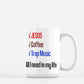 Jesus|Coffee|Trap Music|All I need in my life Mug
