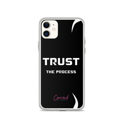 Trust In The Process iPhone Case