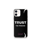 Trust In The Process iPhone Case
