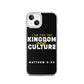 I Am For The Kingdom & Culture iPhone Case