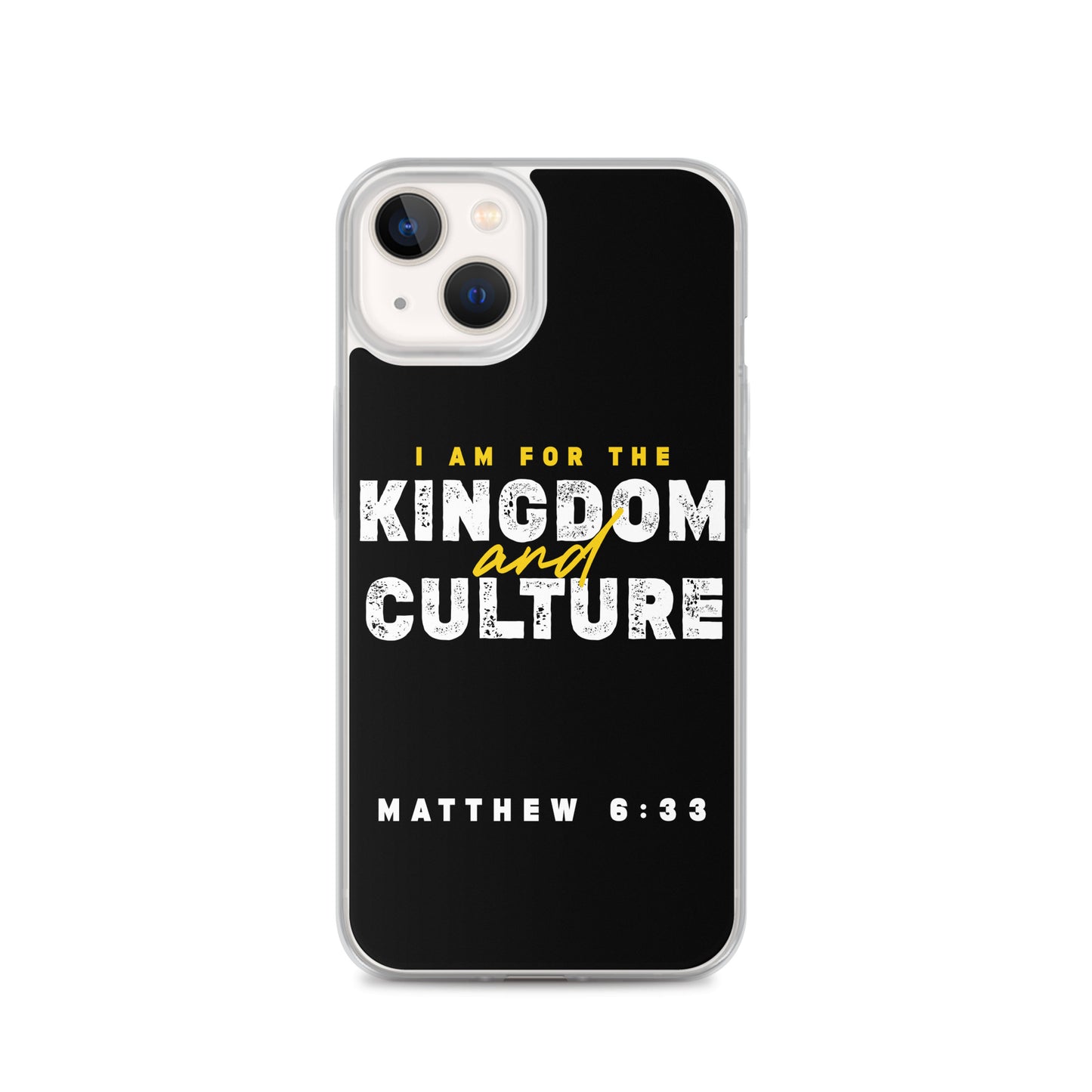 I Am For The Kingdom & Culture iPhone Case