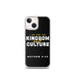 I Am For The Kingdom & Culture iPhone Case