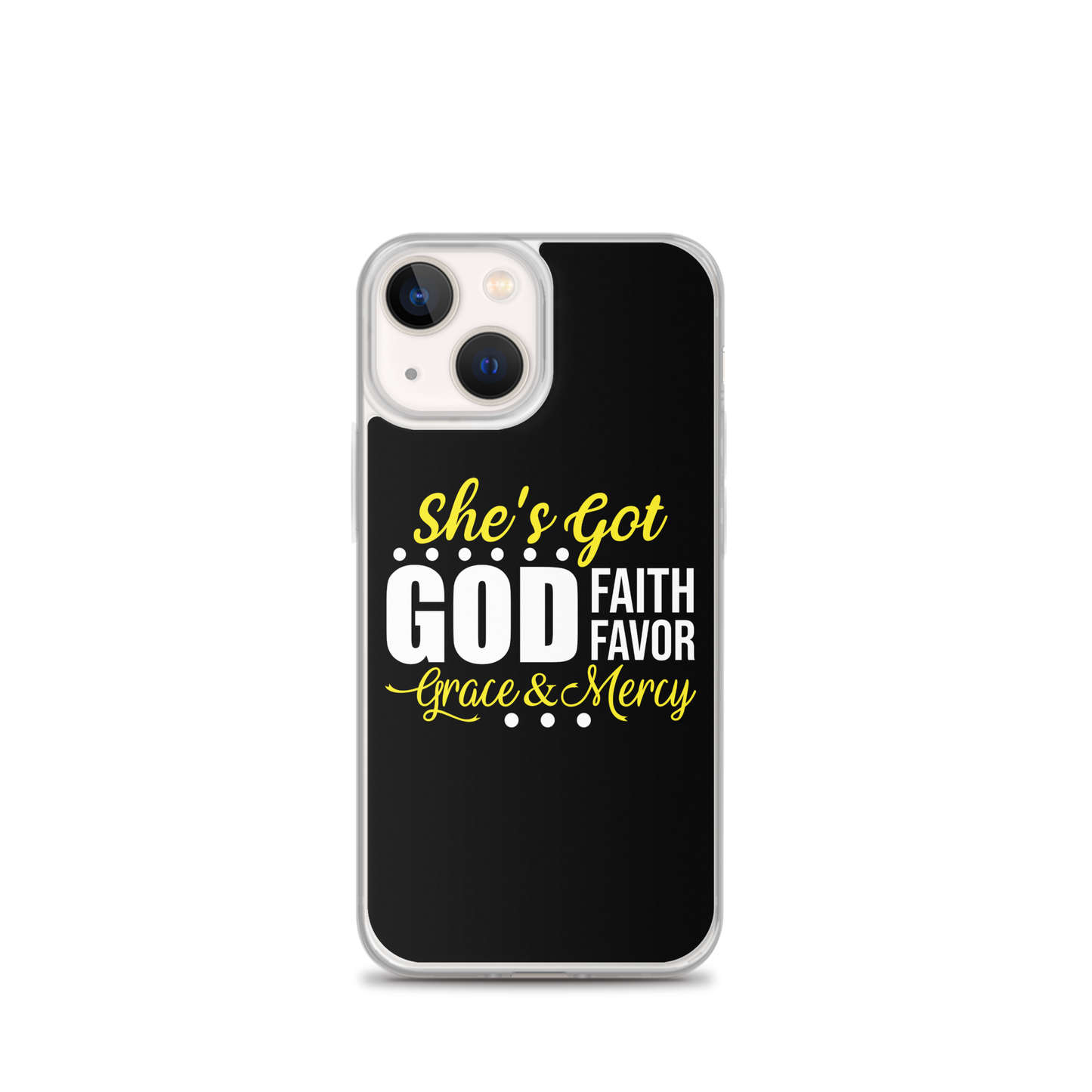 She's got | God | Faith | Favor| Grace & Mercy- iPhone Case