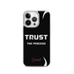 Trust In The Process iPhone Case