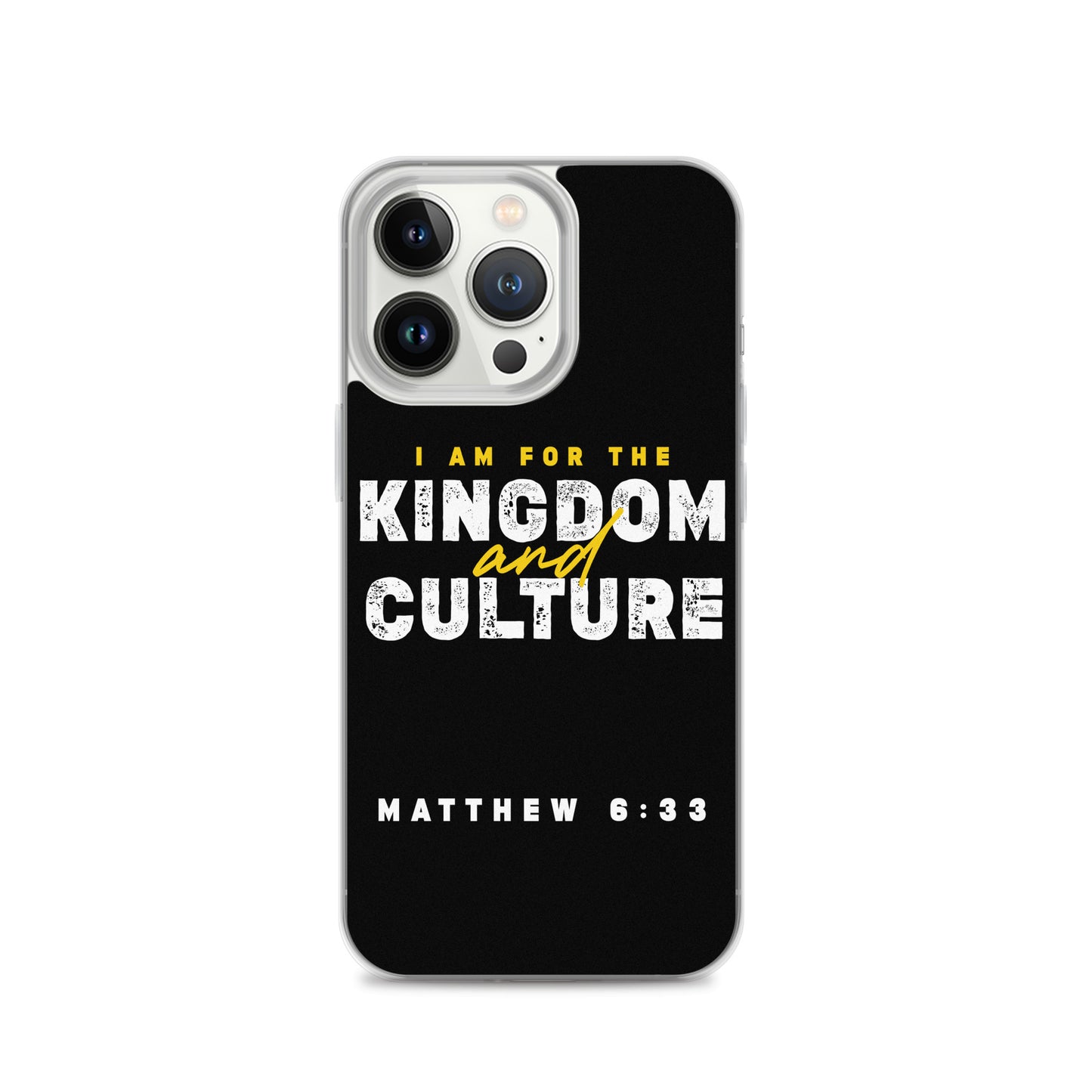 I Am For The Kingdom & Culture iPhone Case