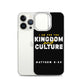 I Am For The Kingdom & Culture iPhone Case