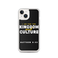 I Am For The Kingdom & Culture iPhone Case
