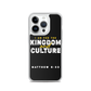 I Am For The Kingdom & Culture iPhone Case