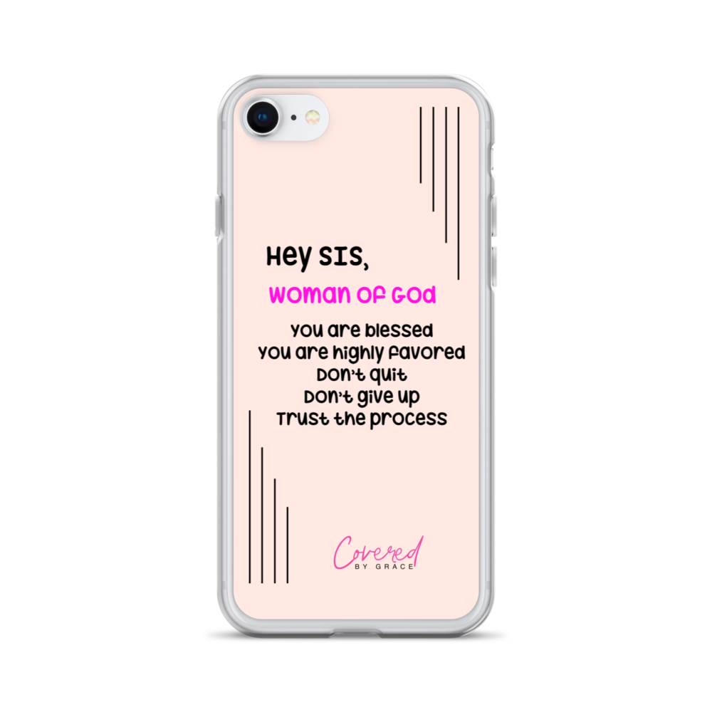 Hey Sis | Woman of God iPhone Case