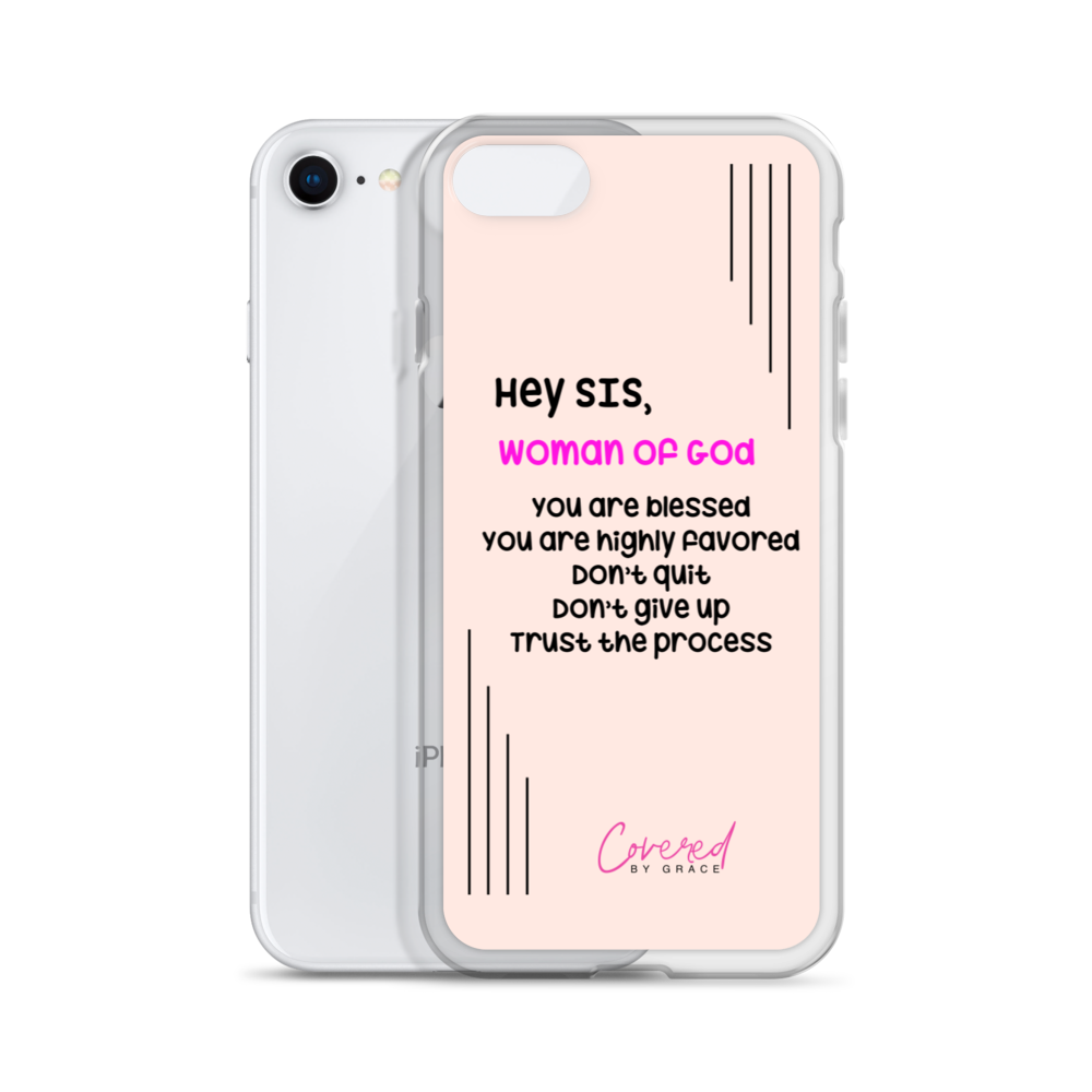 Hey Sis | Woman of God iPhone Case