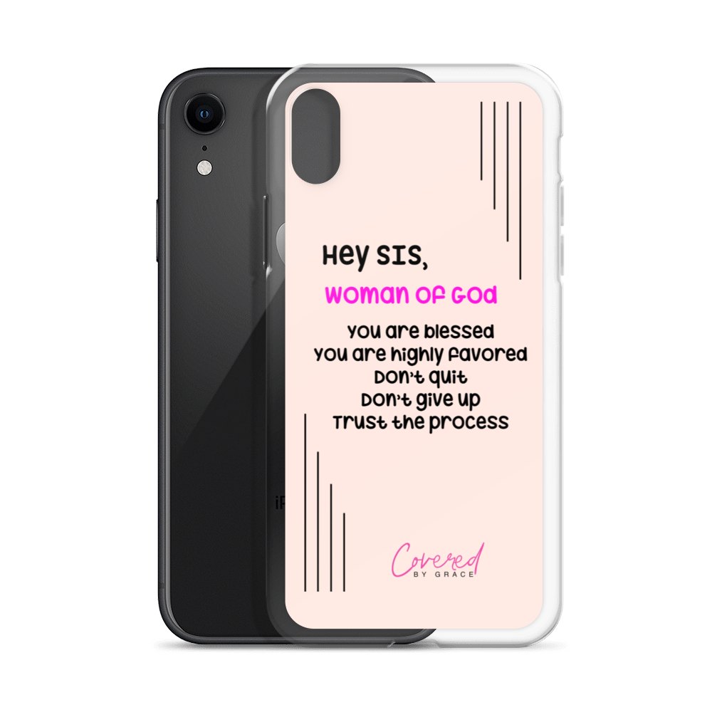 Hey Sis | Woman of God iPhone Case