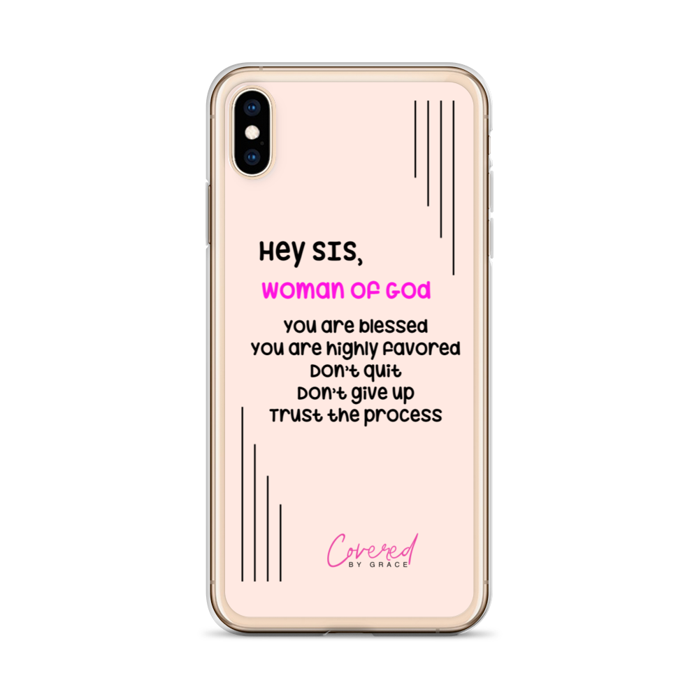 Hey Sis | Woman of God iPhone Case