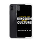 I Am For The Kingdom & Culture iPhone Case