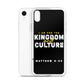 I Am For The Kingdom & Culture iPhone Case