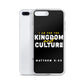 I Am For The Kingdom & Culture iPhone Case