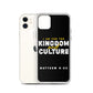 I Am For The Kingdom & Culture iPhone Case