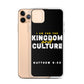 I Am For The Kingdom & Culture iPhone Case
