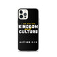 I Am For The Kingdom & Culture iPhone Case