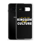 I Am For The Kingdom & Culture Samsung Case