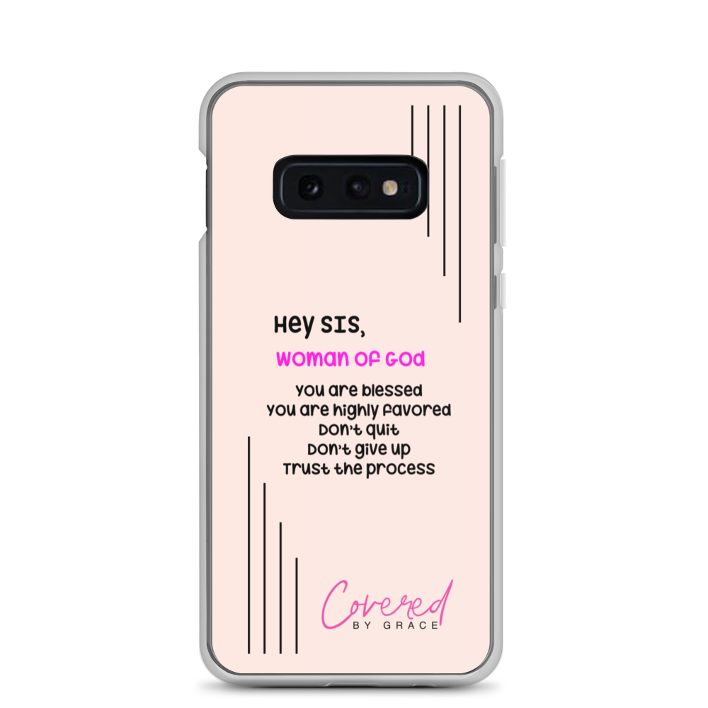 Hey Sis | Woman of God Samsung Case