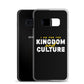 I Am For The Kingdom & Culture Samsung Case