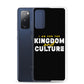 I Am For The Kingdom & Culture Samsung Case