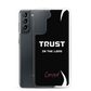 Trust In The Lord Samsung Case