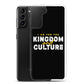 I Am For The Kingdom & Culture Samsung Case