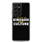 I Am For The Kingdom & Culture Samsung Case