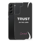 Trust In The Lord Samsung Case