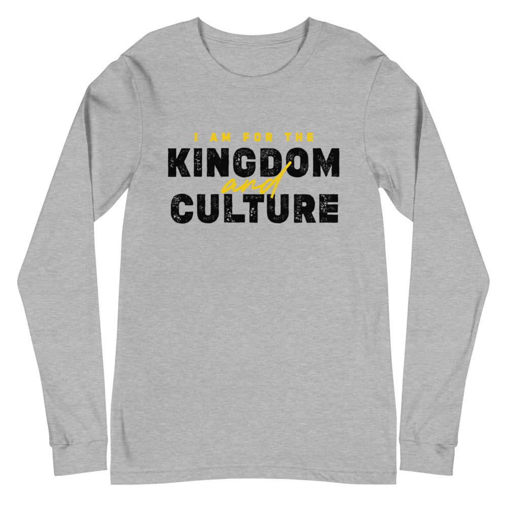 I Am For The Kingdom & Culture Long Sleeve Tee