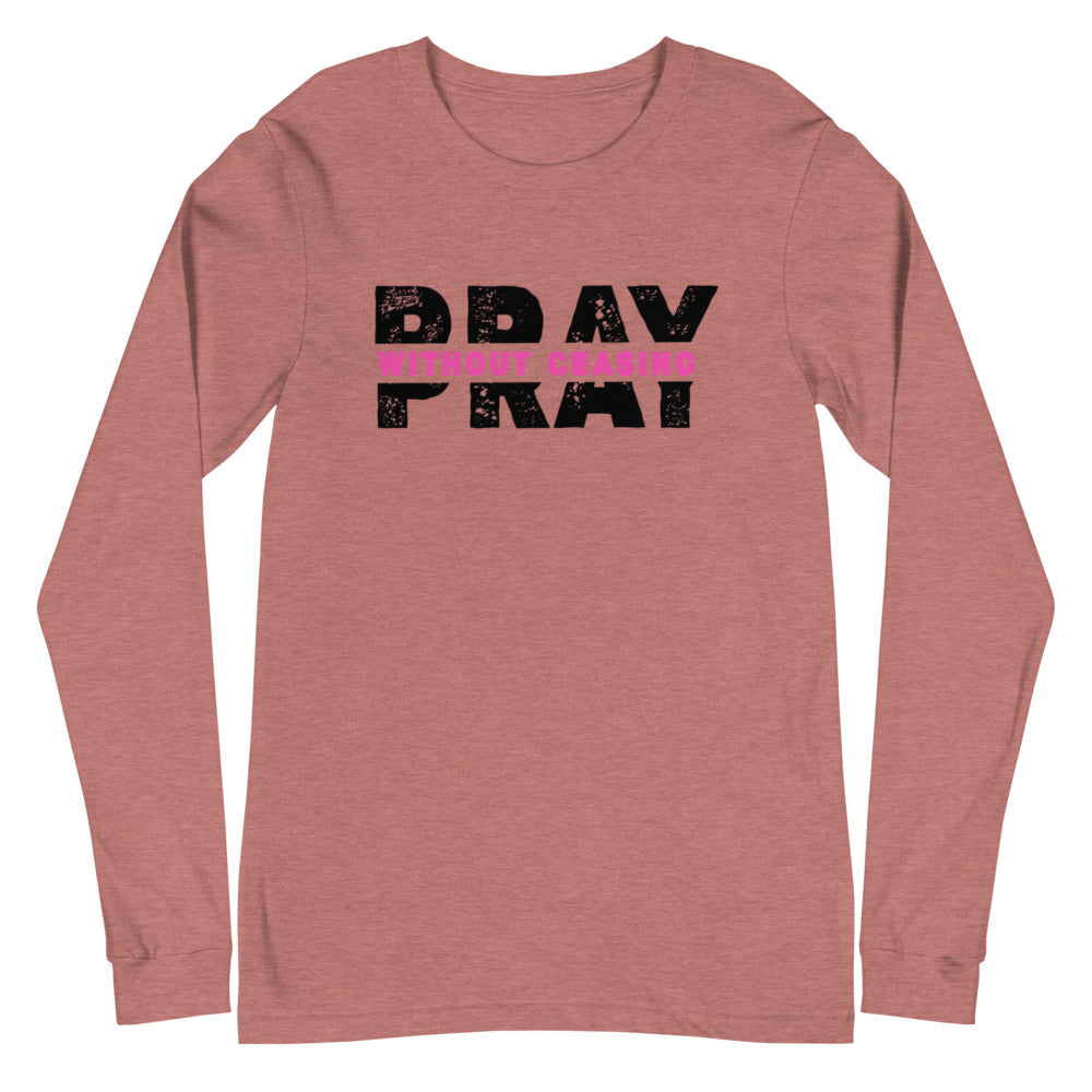 Pray Without Ceasing Long Sleeve Tee (Pink)