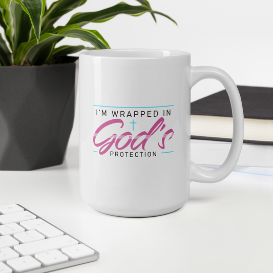 I’m Wrapped in God’s Protection Mug